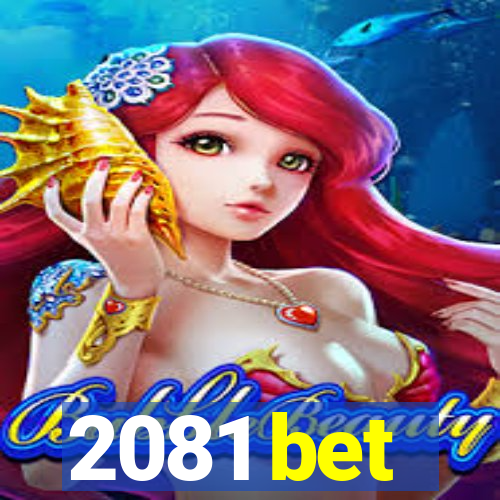 2081 bet